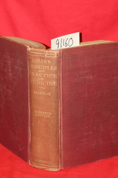 Osler, Sir William: The Principles and Practice of Medicine ELEVENTH ED
