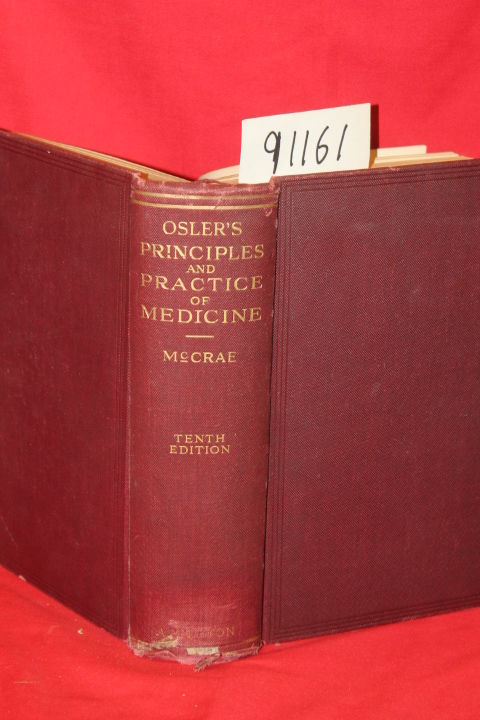 Osler, Sir William: The Principles and Practice of Medicine TENTH ED