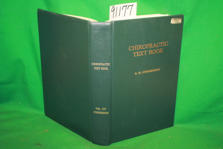 Stephenson, Ralph W.: Chiropractic Textbook