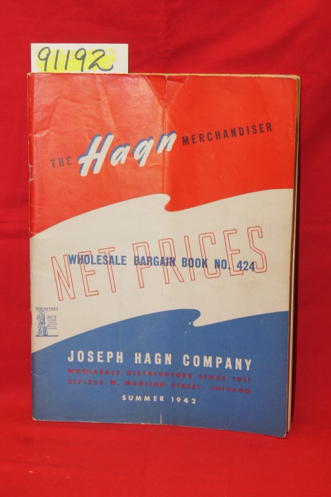 Hagn, Joseph: The Hagn Merchandiser, Wholesale Bargain Book No. 424 Summer 1942