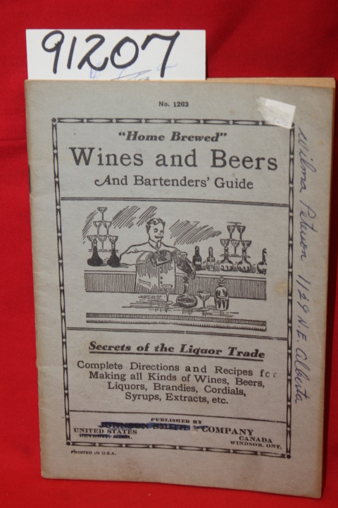 Johnson Smith & Co.: Home Brewed Wines and Beers and Bartenders Guide:  Secre...