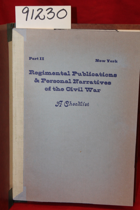 Dornbusch, C.E.: Regimental Publications New York Personal Narratives of the ...