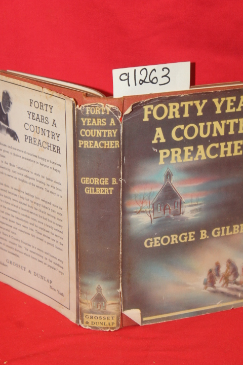 Gilbert, George G.: Forty Years A Country Preacher