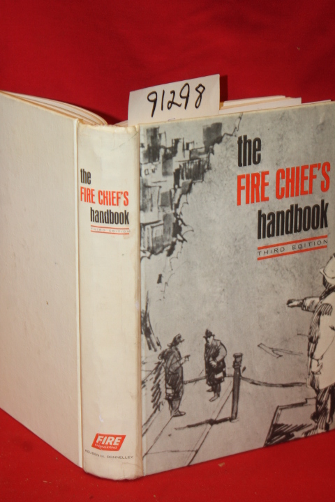 Casey, James F.: The Fire Chief's Handbook Third Edition