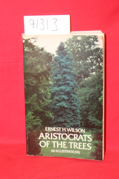 Wilson, Ernest: Aristocrats of The Trees
