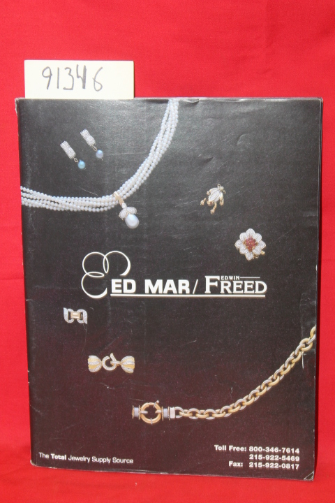 Ed Mar/ Edwin Freed: Ed Mar' Edwin Freed The Total Jewelry Supply Source