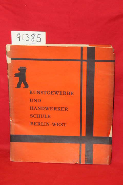 Schaefer, Edmund: Arbeiten Von Schulern Der Fachklasse Fur Buchgewerbe und Ge...