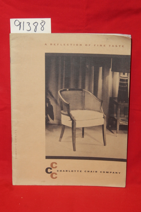 Charlotte Chair Company: Charlotte Chair Company A Reflection of Fine Taste D...