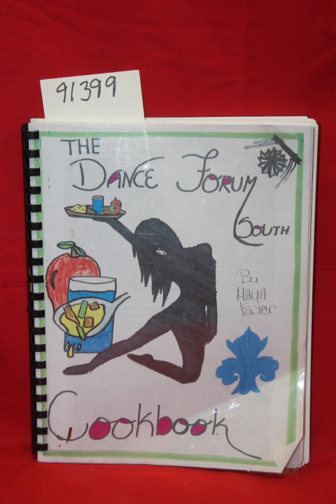 The Dance Forum South: The Dance Forum South Cookbook