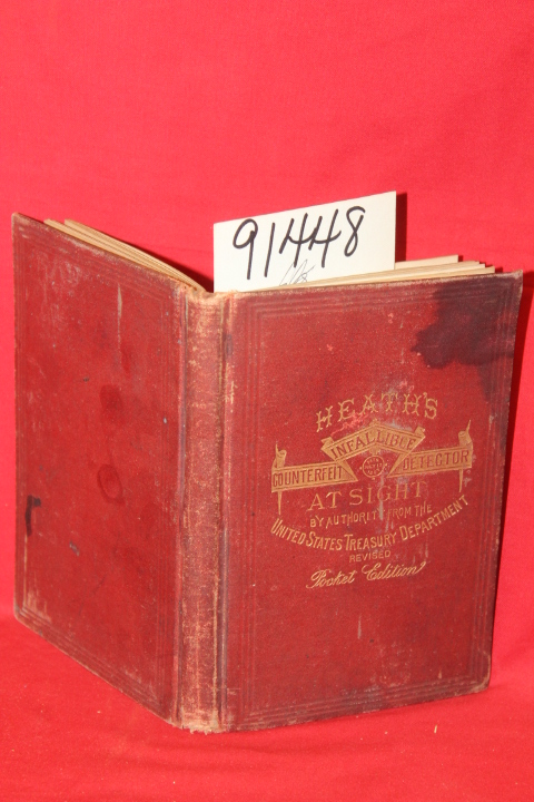 Heath, Laban; The United States Trea...: Heath's Infallible Counterfeit Detector