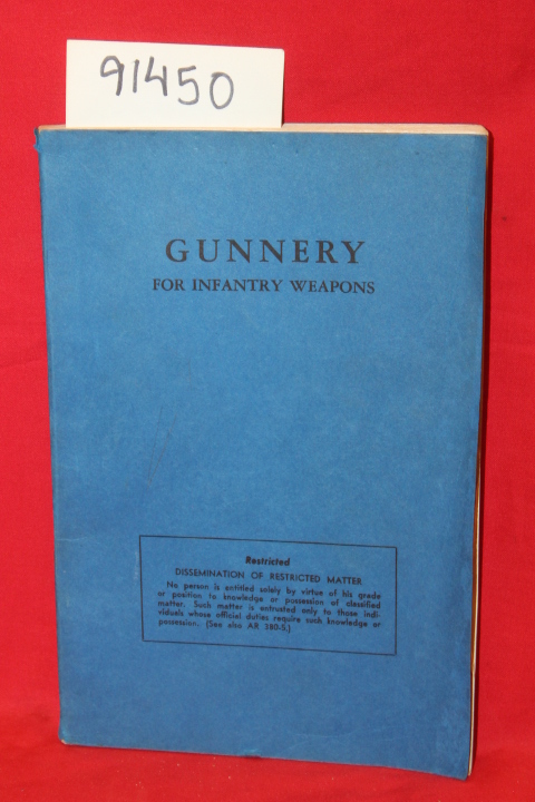 Military Service Publishing Company: Gunnery for Infantry Weapons