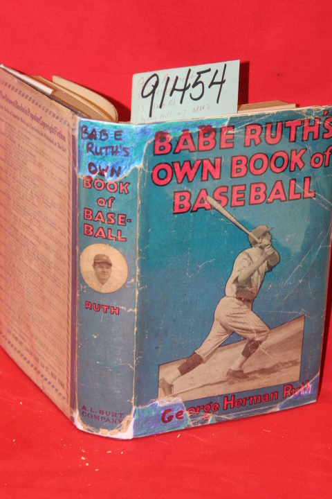 Ruth, George Herman: Babe Ruth's Own Book of Baseball