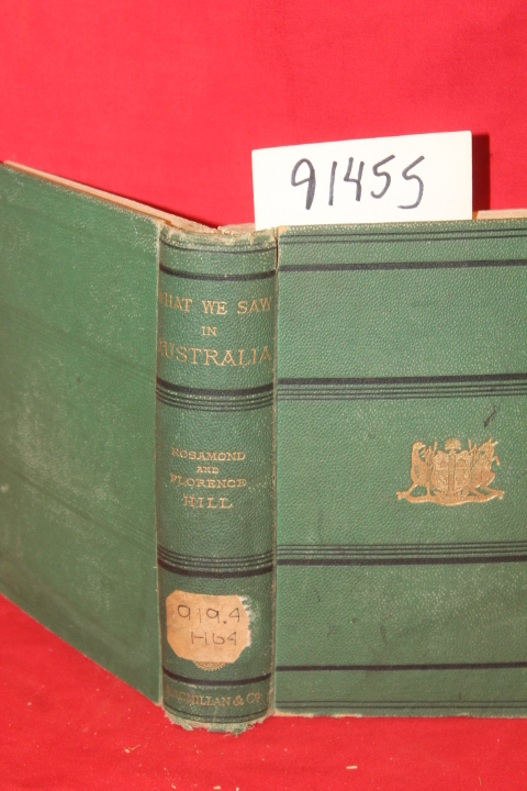 Hill, Rosamond and Florence: What We Saw in Australia