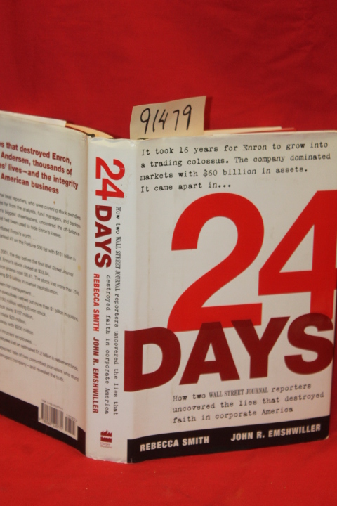 Smith, Rebecca; Emshwiller, John R.: 24 Days How Two Wall Street Journal Repo...