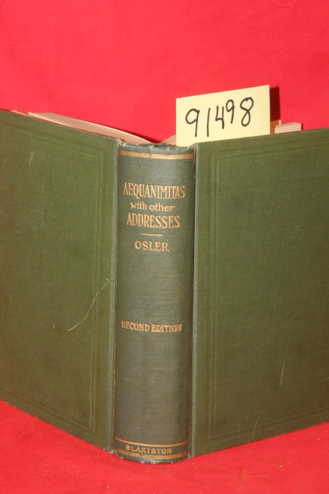 Osler, William: Aequanimitas: With Other Addresses to Medical Students, Nurse...