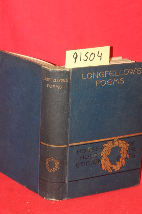 Longfellow, Henry Wadsworth: The Poetical Works of Henry Wadsworth Longfellow...