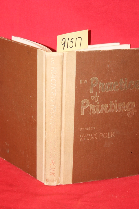 Polk, Ralph W.; Polk, Edwin W.: The Practice of Printing Letterpress and Offset