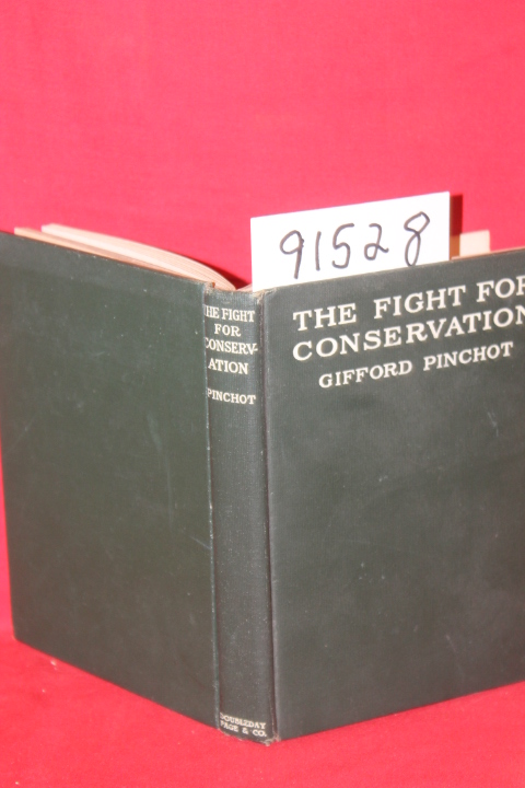 Pinchot, Gifford: The Fight for Conservation
