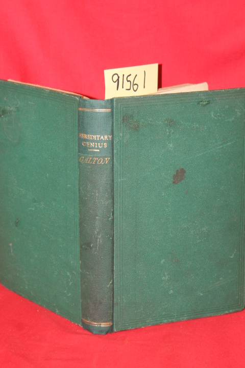 Galton, Francis: Hereditary Genius: an Inquiry into it's Laws and Consequences