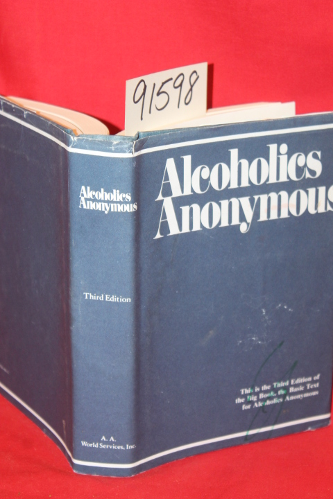 Alcoholics Anonymous: Alcoholics Anonymous