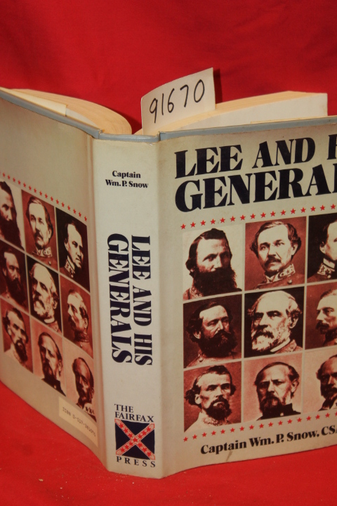 Snow, Wm. P.: Lee and His Generals