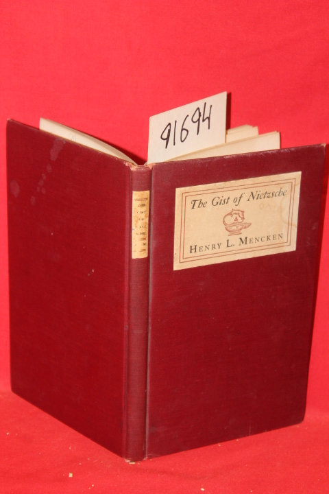 Mencken, Henry L.: The Gist of Nietzche