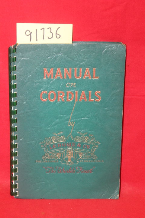Leroux & co.: Manual on Cordials