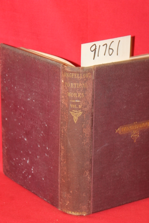 Longfellow, Henry Wadsworth: The Poetical Works of Henry Wadsworth Longfellow...