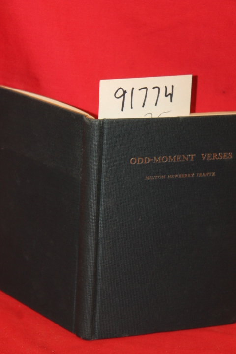 Frantz, Milton Newberry: Odd-Moment Verses