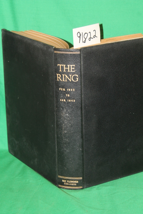 The Ring, Inc.: The Ring World's Foremost Boxing Magazine Feb. 1942 to Jan 1943