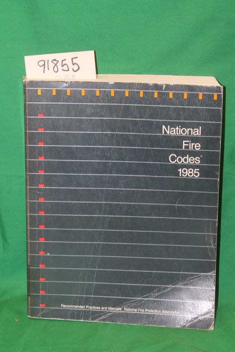 National Fire Protection Association: National Fire Codes Volume 7 1985