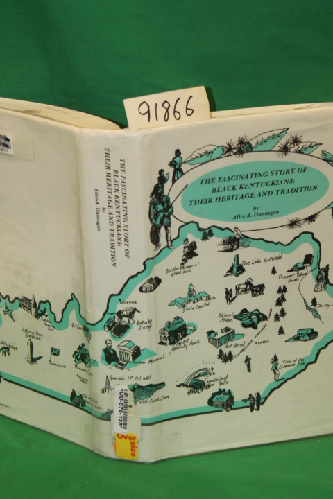 Dunnigan, Alice Allison: The Fascinating Story of Black Kentuckians: Their He...