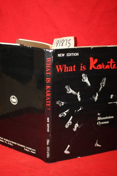 Oyama, Masutatsu (Mas).: What is Karate