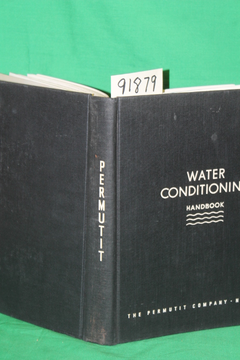 The Permutit Company: Water Conditioning Handbook