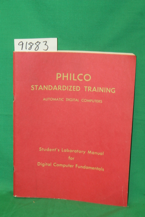 Philco Corporation: Philco Standardized TrainingAutomatic Digital Computers