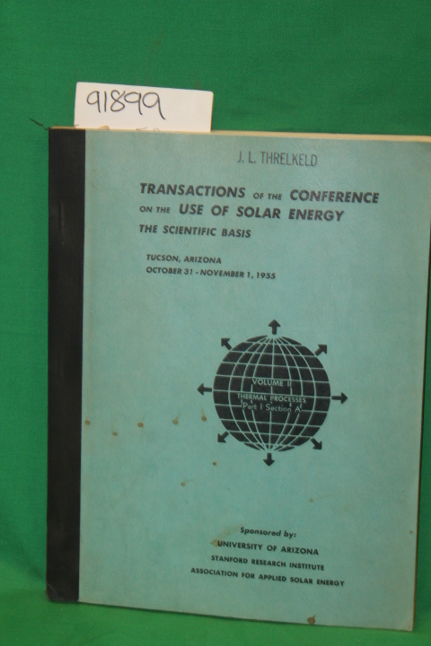 J. L. Threlkeld: Transactions of the Conference on the Use of Solar Energy th...