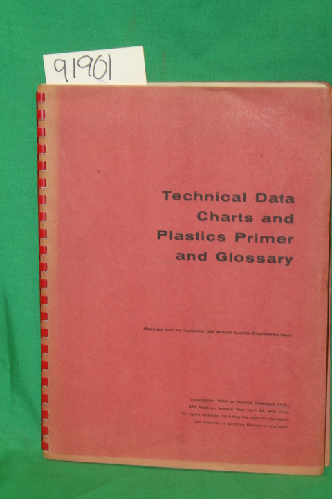 Plastics Catalogue Corporation: Technical Data Charts and Plastics Primer and...