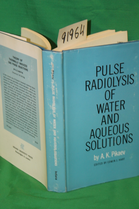 Pikaev, A. K.: Pulse Radiolysis of Water and Aqueous Solutions
