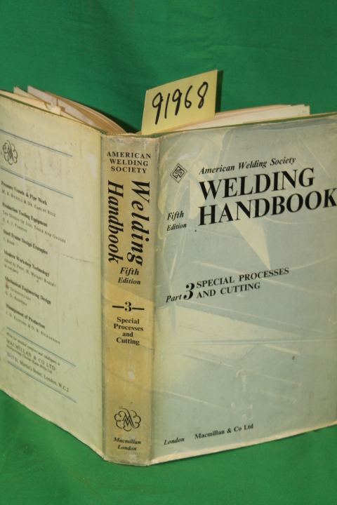Phillips, Arthur L.: Welding Handbook Section 3 Special Welding Preocesses an...