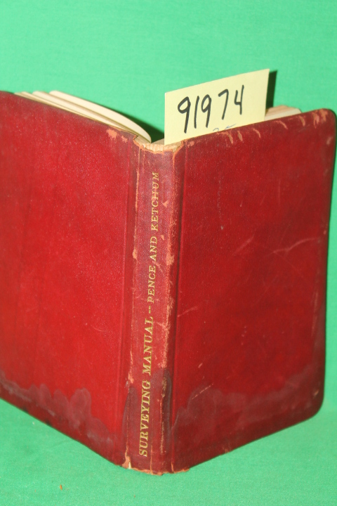 Pence, William D.; Ketchum, Milo S.: A Manual of Field and Office Methods for...