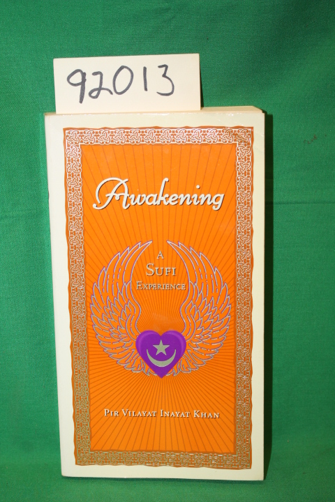 Vilayat, Pir; Khan, Inayat: Awakening a Sufi Experience