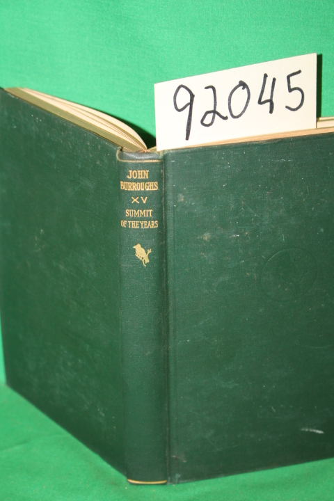 Burroughs, John: The Writings of John Burroughs XV The Summit of the Years