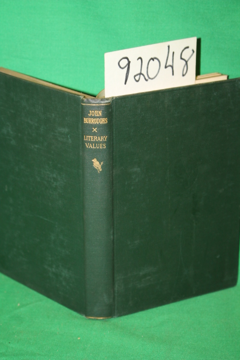 Burroughs, John: The Writings of John Burroughs X Literary Values and Other P...