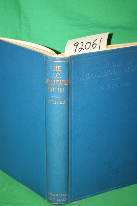 Olliver, C. W.: The A.C. Commutator Motor
