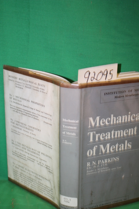 Parkins, R. N.: Mechanical Treatment of Metals
