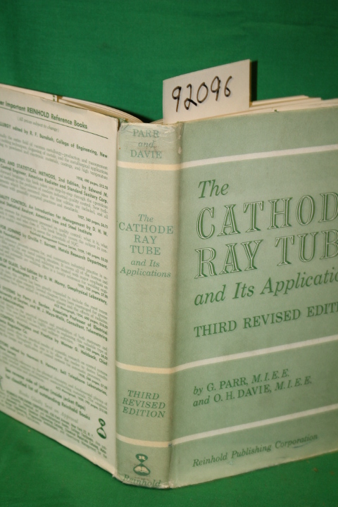 Parr, G.; Davie, O. H.: The Cathode-Ray Tube