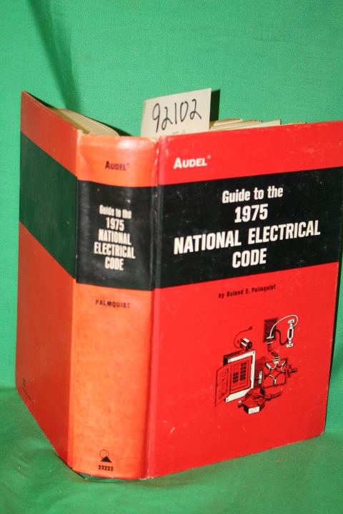 Palmquist, Ronald E.: Guide to the 1975 National Electrical Code