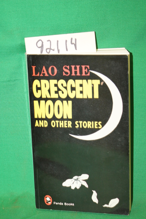 Lao She: Crescent Moon and Other Stories