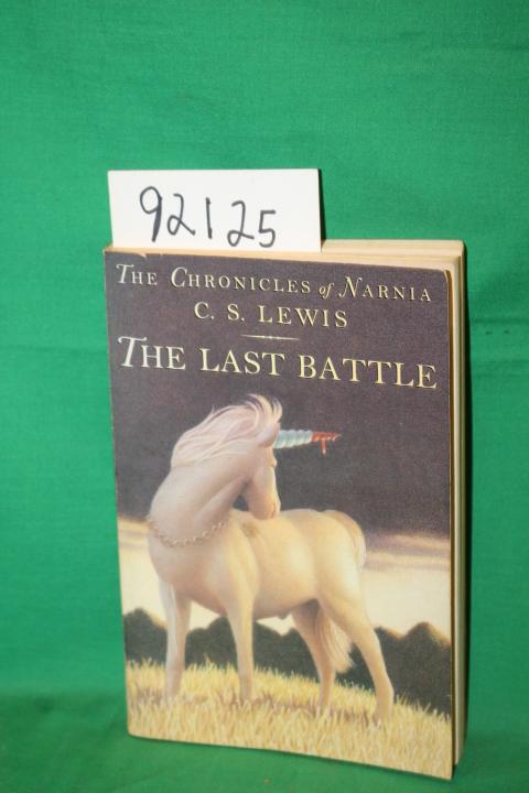 Lewis, C.S.: The Chronicles of Narnia Book Seven The Last Battle