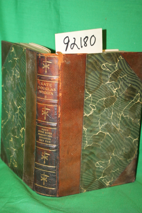 Wiggin, Kate Douglas: Rose O' the River, The Old Peabody Pew and Susanna and Sue